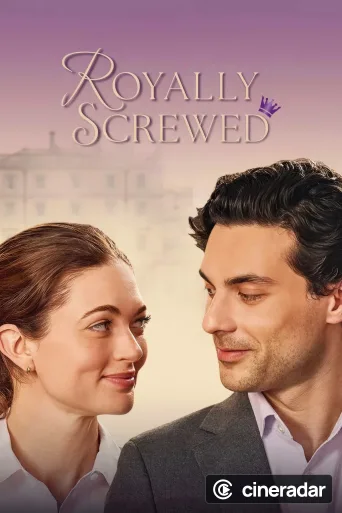 Royally Screwed