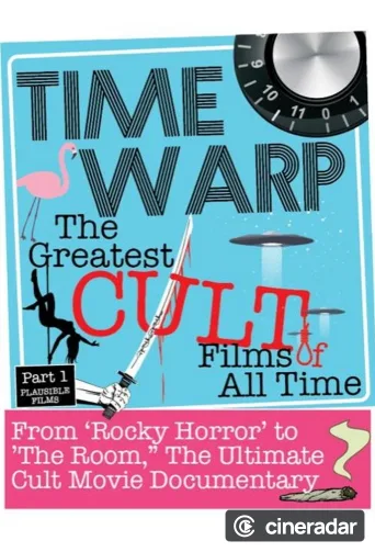 Time Warp: The Greatest Cult Films of All Time
