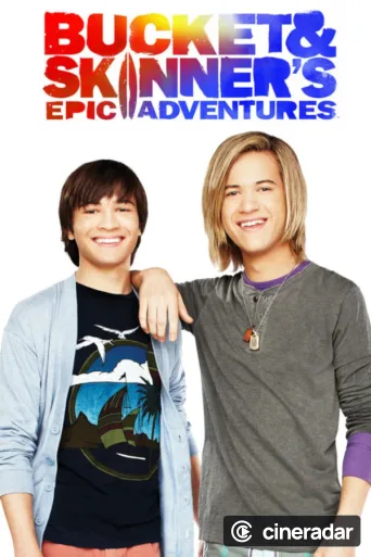 Bucket & Skinner's Epic Adventures