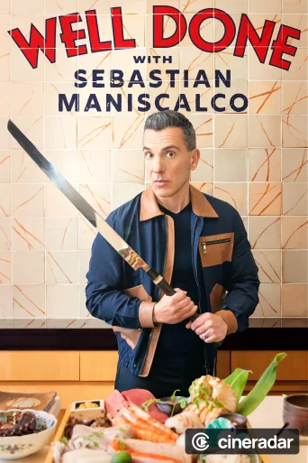 Well Done with Sebastian Maniscalco