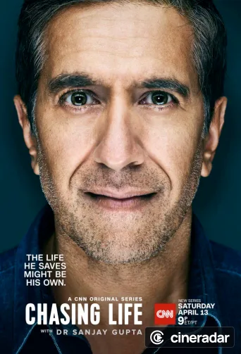 Chasing Life With Dr. Sanjay Gupta
