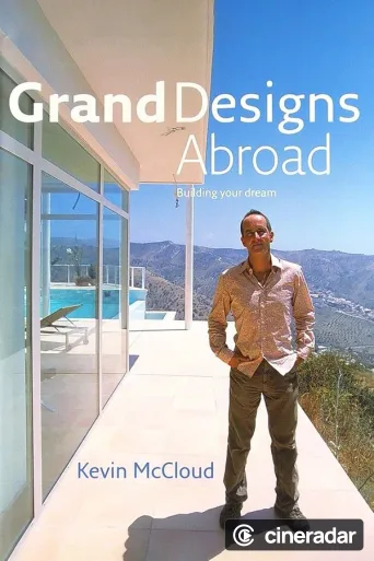 Grand Designs Abroad