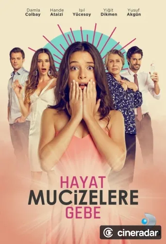 Hayat Mucizelere Gebe