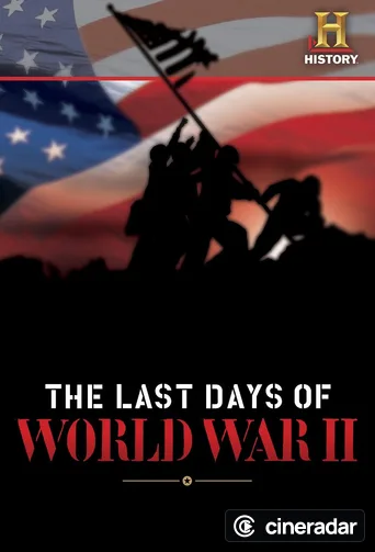 The Last Days of World War II