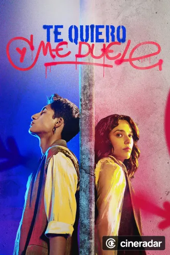 Te quiero y me duele