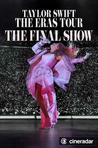 Taylor Swift | The Eras Tour | The Final Show