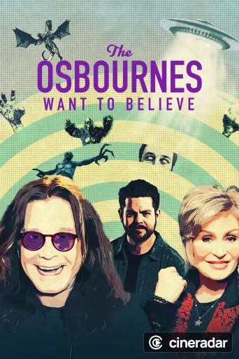 The Osbournes Want to Believe