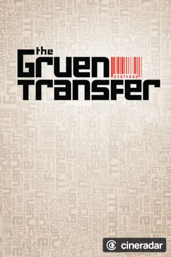 The Gruen Transfer