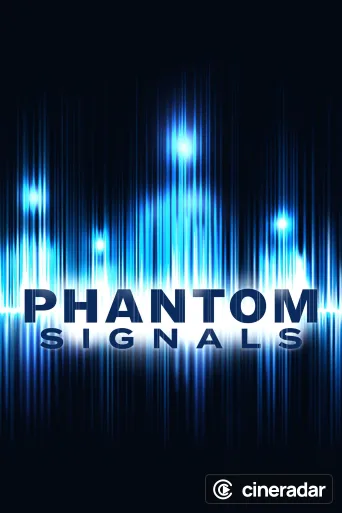 Phantom Signals