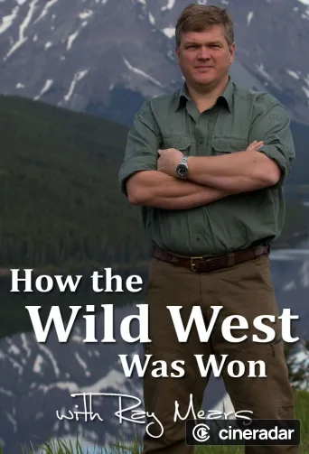 How the Wild West was Won with Ray Mears