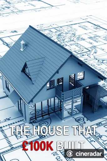 The House That £100k Built