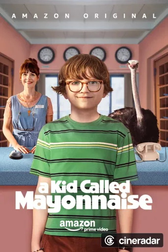 A Kid Called Mayonnaise