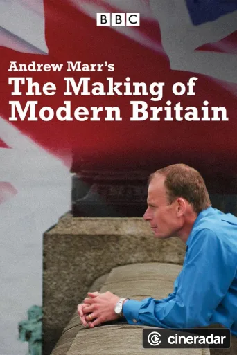 Andrew Marr's The Making of Modern Britain