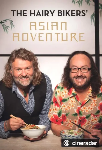 The Hairy Bikers' Asian Adventure