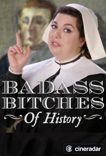 Badass Bitches of History