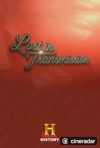 Lost in Transmission