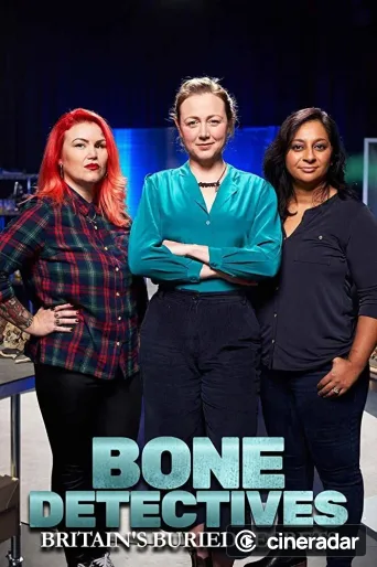 Bone Detectives: Britain's Buried Secrets