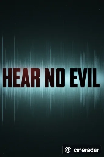 Hear No Evil