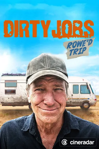 Dirty Jobs: Rowe'd Trip