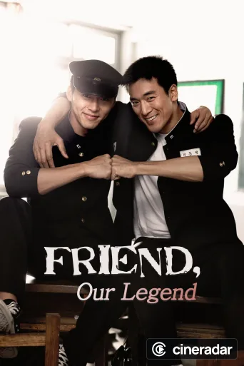 Friend, Our Legend