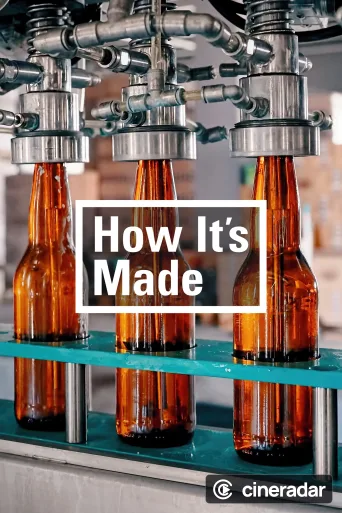 How It's Made