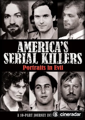 America's Serial Killers: Portraits in Evil