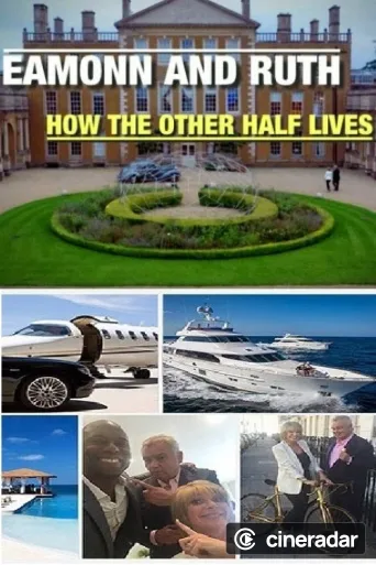 Eamonn and Ruth: How the Other Half Lives