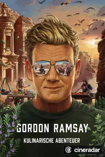 Gordon Ramsay: Kulinarische Abenteuer