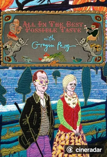 All In The Best Possible Taste with Grayson Perry