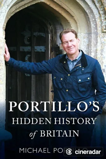 Portillo's Hidden History of Britain