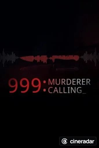 999 Murderer Calling