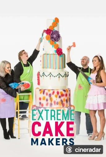 Extreme Cake Makers