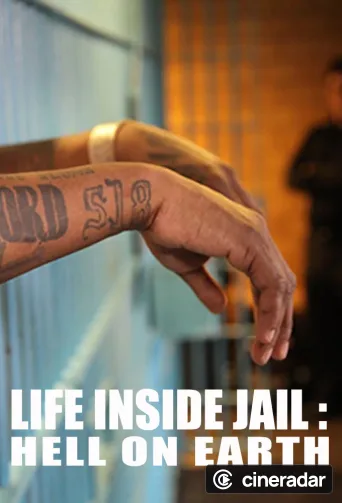 Life Inside Jail: Hell On Earth