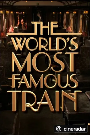 The World's Most Famous Train