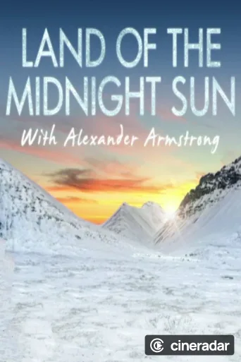 Alexander Armstrong in the Land of the Midnight Sun