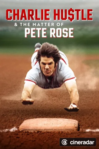 Charlie Hustle & the Matter of Pete Rose
