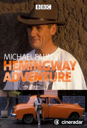 Michael Palin's Hemingway Adventure