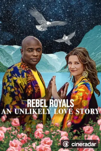 Rebel Royals : L'improbable romance