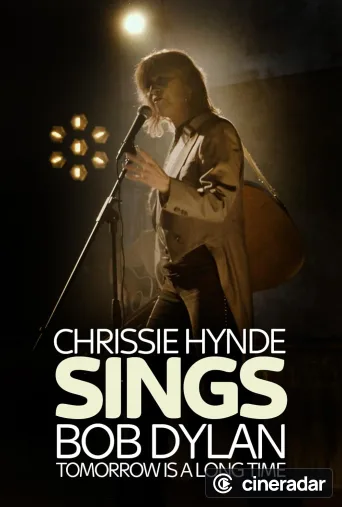 Tomorrow Is a Long Time: Chrissie Hynde Sings Bob Dylan