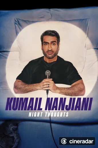 Kumail Nanjiani: Night Thoughts