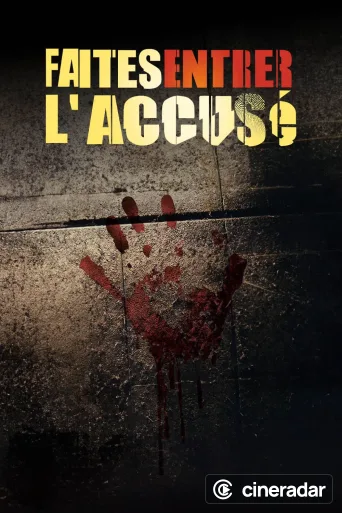 Faites entrer l'accusé