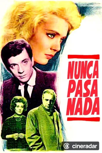Nunca pasa nada