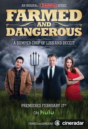 Farmed and Dangerous
