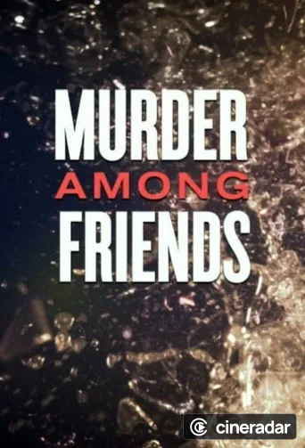 Murder Among Friends