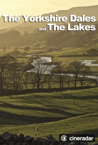 The Yorkshire Dales and The Lakes