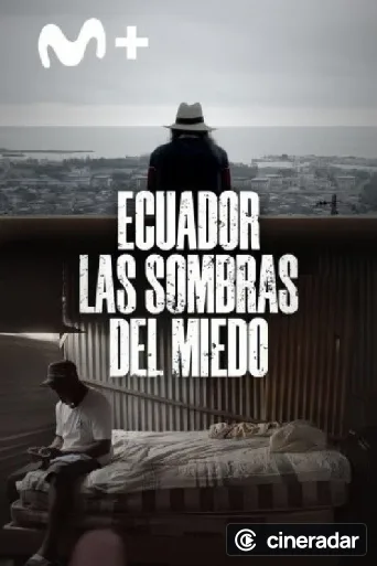 Ecuador: las sombras del miedo