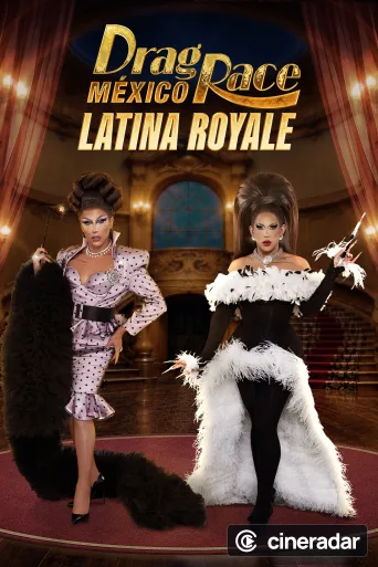 Drag Race México: Latina Royale