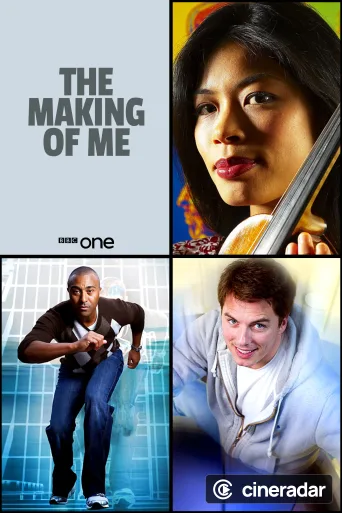 The Making of Me
