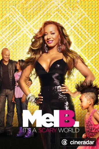 Mel B: It's a Scary World