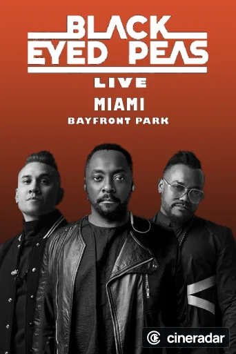 Black Eyed Peas - Live at Bayfront Miami